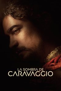 La sombra de Caravaggio poster
