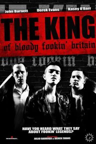 The King of Bloody Fookin' Britain poster