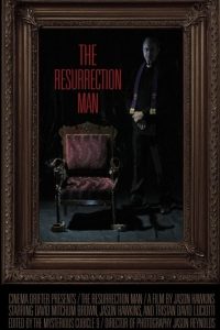 The Resurrection Man (The Exorcism Tapes)